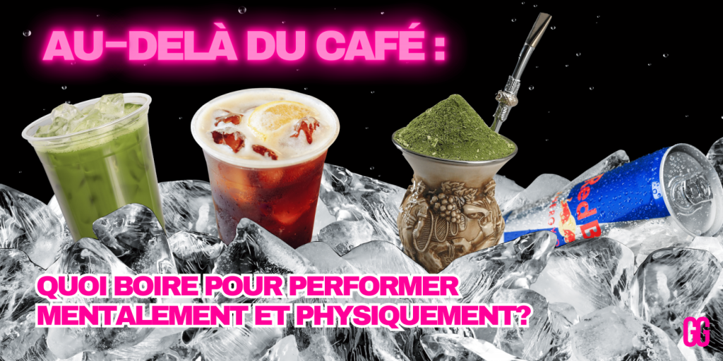 Quoi boire pour performer mentalement et physiquement?